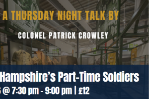 Hampshire’s Part-Time Soldiers: Talk on 16 April